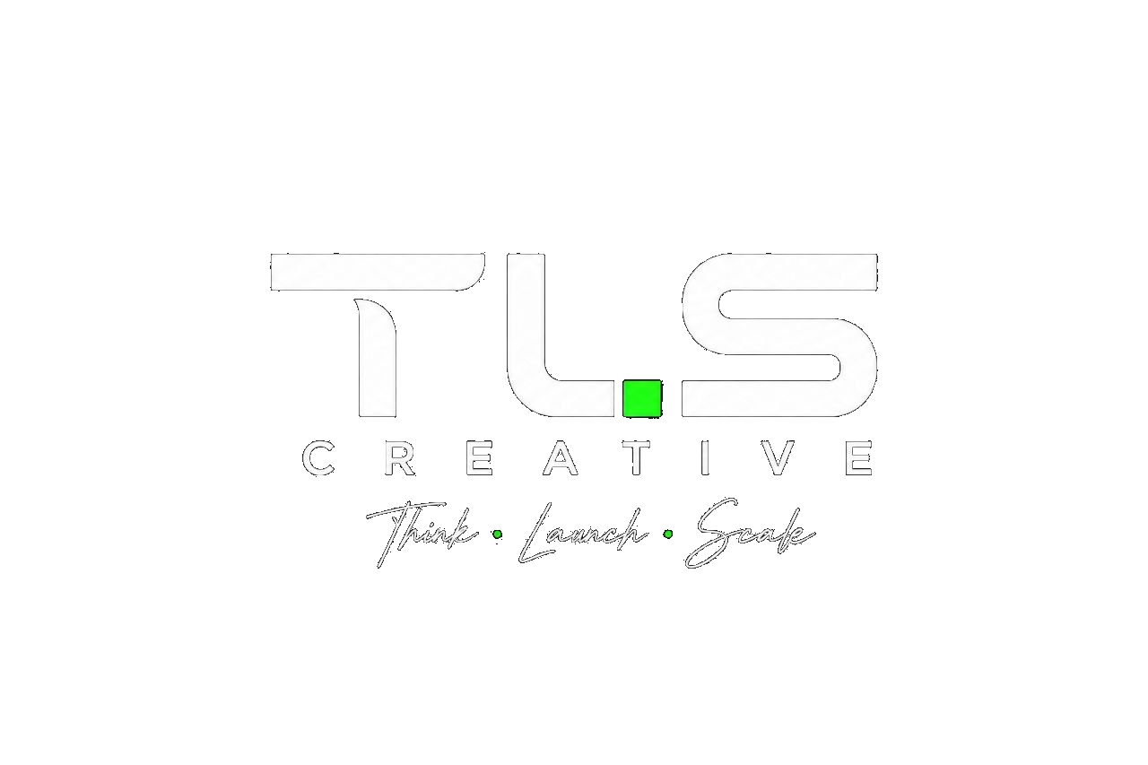 TLS Creative — Think · Launch · Scale